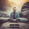 Meitation - Single album lyrics, reviews, download