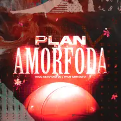 Plan Amorfoda (Remix) - Single by Ivan Armesto & Nico Servidio DJ album reviews, ratings, credits