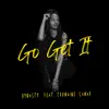 Go Get It (feat. Trumaine Lamar) - Single album lyrics, reviews, download