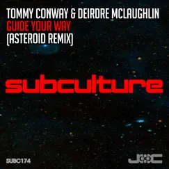 Guide Your Way (Asteroid Remix) - Single by Tommy Conway & Deirdre McLaughlin album reviews, ratings, credits