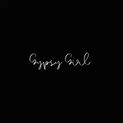 Gypsy Girl (Acoustic) Song Lyrics