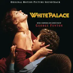White Palace (Original Motion Picture Soundtrack) by George Fenton album reviews, ratings, credits