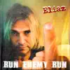 Run Enemy Run - Single album lyrics, reviews, download