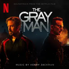 The Gray Man (Soundtrack from the Netflix Film) by Henry Jackman album reviews, ratings, credits