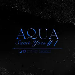 Aqua - Single by Saint Yves & trusto album reviews, ratings, credits