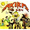 Akira the Don's First - EP album lyrics, reviews, download