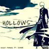 Hollows (Bleach Rap) (feat. Sivade) - Single album lyrics, reviews, download