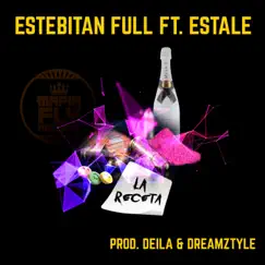 La Receta (feat. Estale) - Single by Estebitan Full album reviews, ratings, credits