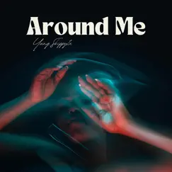 Around Me - Single by Yung Skippy2x album reviews, ratings, credits