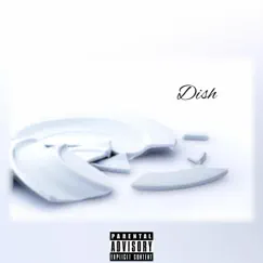 Dish (feat. Ceefromdaville, Isaiah & Risen One) - Single by Big47oh album reviews, ratings, credits