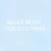 !!!" Relax Music for De - Stress "!!! album lyrics, reviews, download