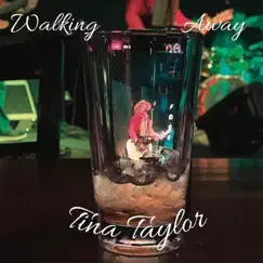 Walking Away - EP by Tina Taylor album reviews, ratings, credits