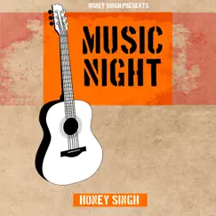 MUSIC NIGHT - EP by Honey Singh album reviews, ratings, credits