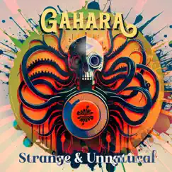 Strange & Unnatural - Single by Gahara album reviews, ratings, credits