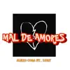 Mal de Amores (feat. Lury) - Single album lyrics, reviews, download