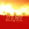 It’s Hot - Single album lyrics, reviews, download