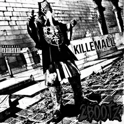 Killemall - Single by 2Bootz album reviews, ratings, credits