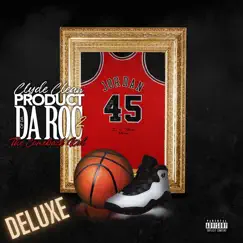 Product of Da Roc 2: Deluxe by Clyde Clean album reviews, ratings, credits