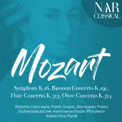 Mozart: Symphony No. 1, Bassoon Concerto, Flute Concerto, Oboe Concerto by Alexandros Myrat & Südwestdeutsches Kammerorchester Pforzheim album reviews, ratings, credits