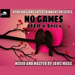 Nogames (feat. Spicy) - Single by JTEO album reviews, ratings, credits