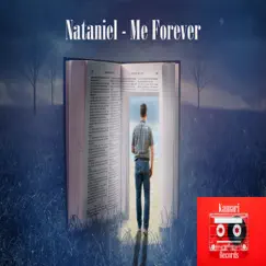 Me Forever - Single by Nataniel album reviews, ratings, credits