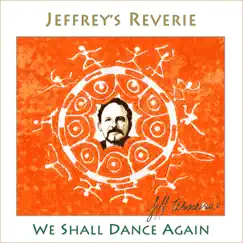 We Shall Dance Again (feat. Jeffrey's Reverie) [Radio Edit] Song Lyrics