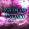 Vai da um Puchão (feat. DJ RF3) - Single album lyrics, reviews, download