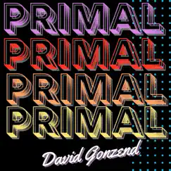 Primal - Single by David Gonzend album reviews, ratings, credits