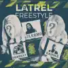 LATREL FREESTYLE (feat. Shark47, Danike & G. Shao) song lyrics