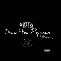 Scottie pippen (feat. Gutta Frm Da Raq, MikeyJz & Dre a.K.A Bruhman) - Single by FpSyno album reviews, ratings, credits