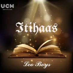 Itihaas - Single by Leo Boys & Lukksss album reviews, ratings, credits