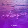Mia pace - Single album lyrics, reviews, download