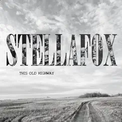 This Old Highway by Stellafox album reviews, ratings, credits