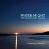 Water Night album lyrics, reviews, download