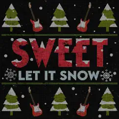 Let It Snow - Single by Sweet album reviews, ratings, credits