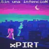 Sin una intencion - Single album lyrics, reviews, download