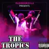 The Tropics album lyrics, reviews, download