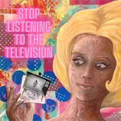 Stop Listening to the Television Song Lyrics