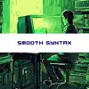 Smooth Syntax: Jazz Background Music for Coders & Programmers album lyrics, reviews, download