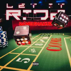 Let It Ride (Single) by Ramel Shakur album reviews, ratings, credits