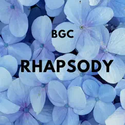 Rhapsody - Single by B.G.C. album reviews, ratings, credits