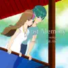 Lost Memory (10th Anniversary) - Single [feat. Galaco & Akito] - Single album lyrics, reviews, download