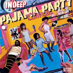 Pajama Party Time by Indeep album reviews, ratings, credits