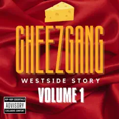 CheezGang-Westside Story (feat. MostDope_art) - EP by Testeezy album reviews, ratings, credits