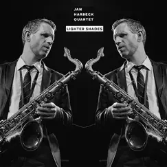 Lighter Shades - Single by Jan Harbeck Quartet album reviews, ratings, credits