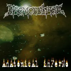 Anatomical Inferno by Haemorrhage album reviews, ratings, credits