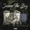 Secure the Bag (feat. That Mexican OT) song lyrics