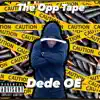 The Opp Tape - EP album lyrics, reviews, download