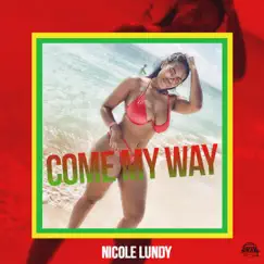 Come My Way - Single by Nicole Lundy album reviews, ratings, credits