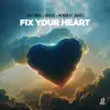 Fix Your Heart - Single album lyrics, reviews, download